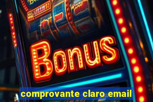 comprovante claro email